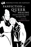 Fanfiction As Queer Healing