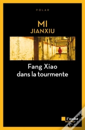 Fang Xiao Dans La Tourmente