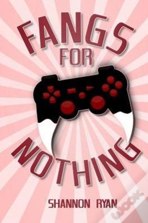 Fangs For Nothing