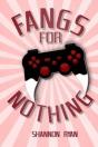 Fangs For Nothing - Preview