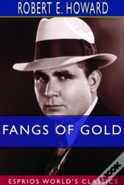 Capa do artigo Fangs Of Gold (Esprios Classics)