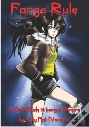 Capa do artigo Fangs Rule : A Girls Guide To Being A Vampire By Amy Mah (Vampire)