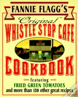 Capa do artigo Fannie Flagg'S Original Whistle Stop Cafe Cookbook