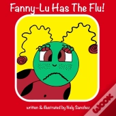 Fanny-Lu Has The Flu!