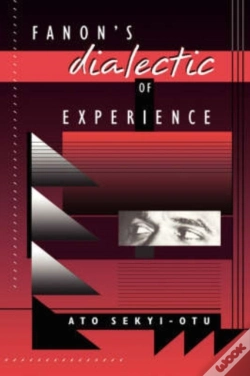 Capa do artigo Fanonâ€™S Dialectic Of Experience
