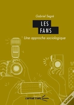 Capa do artigo Fans : Une Approche Sociologique