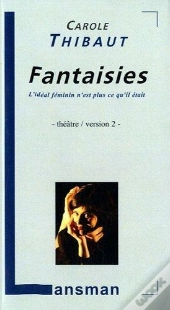 Fantaisie L Ideal Feminin N Est Plus Ce Qu Il Etait