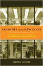 Fantasies Of The New Class - Preview