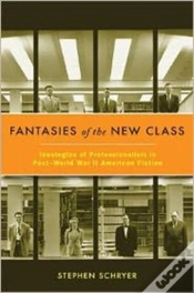 Capa do artigo Fantasies Of The New Class
