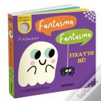 Fantasma, Fantasma. Fixa-T'Hi Be!