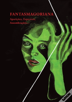Capa do artigo Fantasmagoriana - Aparições, Espectros, Assombrações...