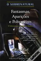 Fantasmas, Aparições e Poltergeists