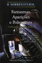 Fantasmas, Aparições e Poltergeists - Preview