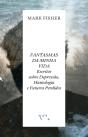 Fantasmas da Minha Vida - Preview