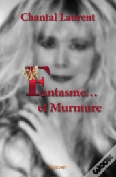 Fantasme... Et Murmure
