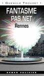 Fantasme Pas Net ; Rennes - Preview
