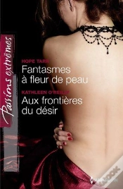 Capa do artigo Fantasmes A Fleur De Peau - Aux Frontieres Du Desir