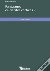 Capa do artigo Fantasmes Ou Vérités Cachées ?