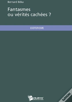 Capa do artigo Fantasmes Ou Vérités Cachées ?