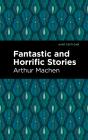 Fantastic And Horrific Stories - Preview