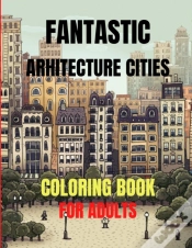 Capa do artigo Fantastic Arhitecture Cities Coloring Book