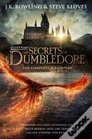 Fantastic Beasts: The Secrets Of Dumbledore - The Complete Screenplay (Fantastic Beasts, Book 3)