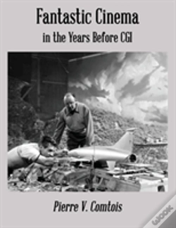 Capa do artigo Fantastic Cinema In The Years Before Cgi