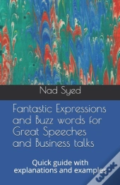 Fantastic Expressions And Buzz Words For Great Speeches And Business Talks
