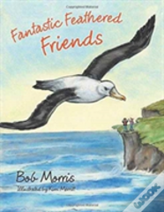 Fantastic Feathered Friends