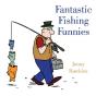 Fantastic Fishing Funnies - Preview