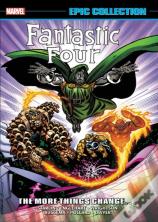 Fantastic Four Epic Collection: The More Things Change...