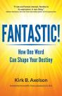 Fantastic!: How One Word Can Shape Your - Preview