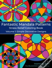Fantastic Mandala Patterns Stress Relief Coloring Book