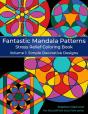 Fantastic Mandala Patterns Stress Relief Coloring Book - Preview