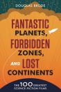 Fantastic Planets, Forbidden Zones, And Lost Continents - Preview