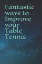 Fantastic Ways To Improve Your Table Ten - Preview