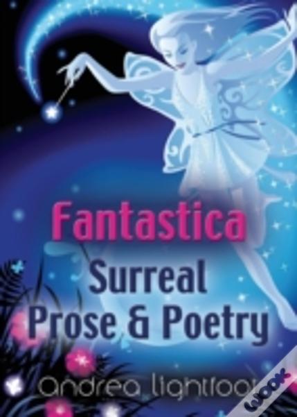 Fantastica - Surreal Prose & Poetry