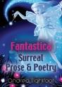 Fantastica - Surreal Prose & Poetry - Preview