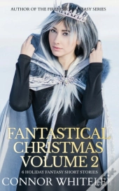Fantastical Christmas Volume 2