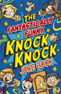 Fantastically Funny Knock Knock Joke Book - Preview