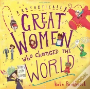 Capa do artigo Fantastically Great Women Who Changed The World