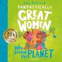 Fantastically Great Women Who Saved The Planet - Preview