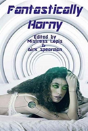 Fantastically Horny - Preview
