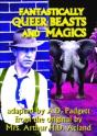 Fantastically Queer Beasts And Magics - Preview