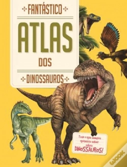 Capa do artigo Fantástico Atlas dos Dinossauros