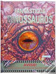 Fantásticos Dinossauros