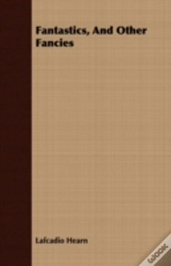 Capa do artigo Fantastics, And Other Fancies