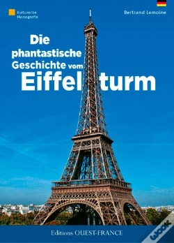 Capa do artigo Fantastique Histoire De La Tour Eiffel