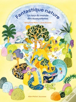 Capa do artigo Fantastique Nature : Un Tour Du Monde Des Écosystèmes