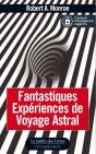 Fantastiques Expériences De Voyage Astral - Preview